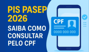 PIS PASEP 2026: Saiba Como Consultar pelo CPF